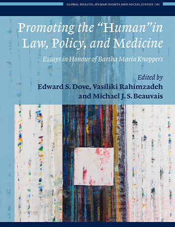 Promoting the “Human” in Law, Policy, and Medicine